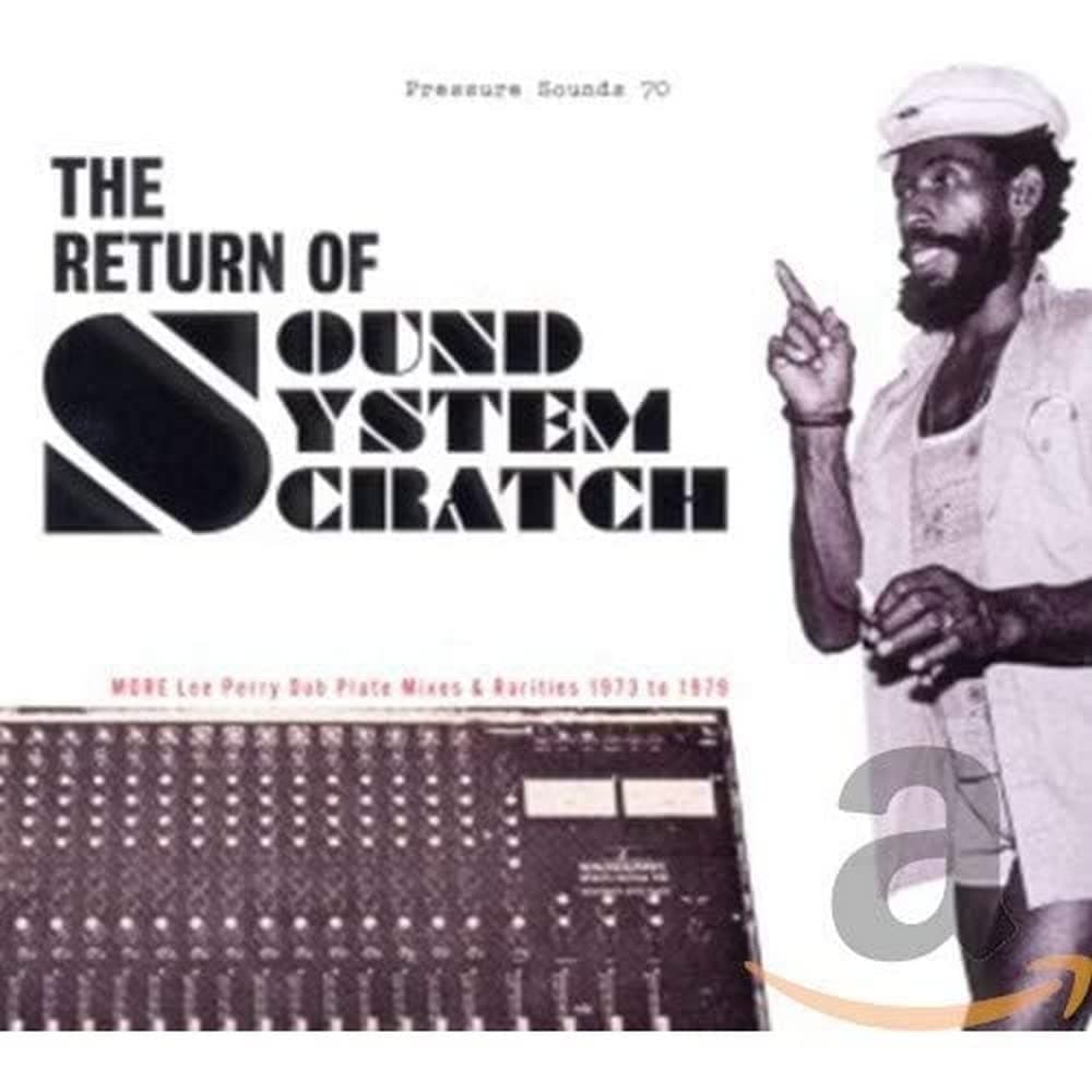 RETURN OF SOUND SYSTEM SCRATCH: MORE LEE PERRY