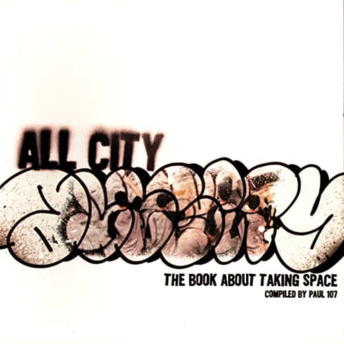 All-City: The Book About Taking Space