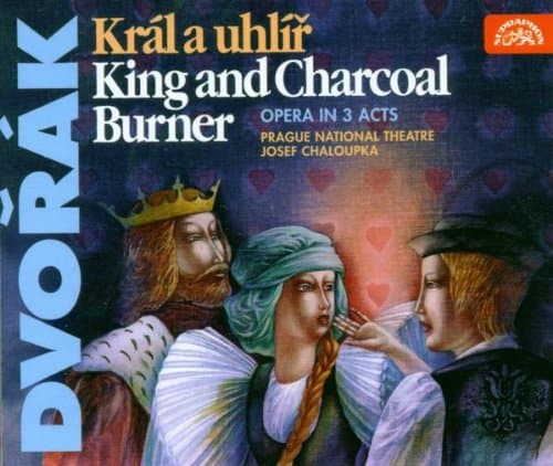 Dvorák: King and Charcoal Burner