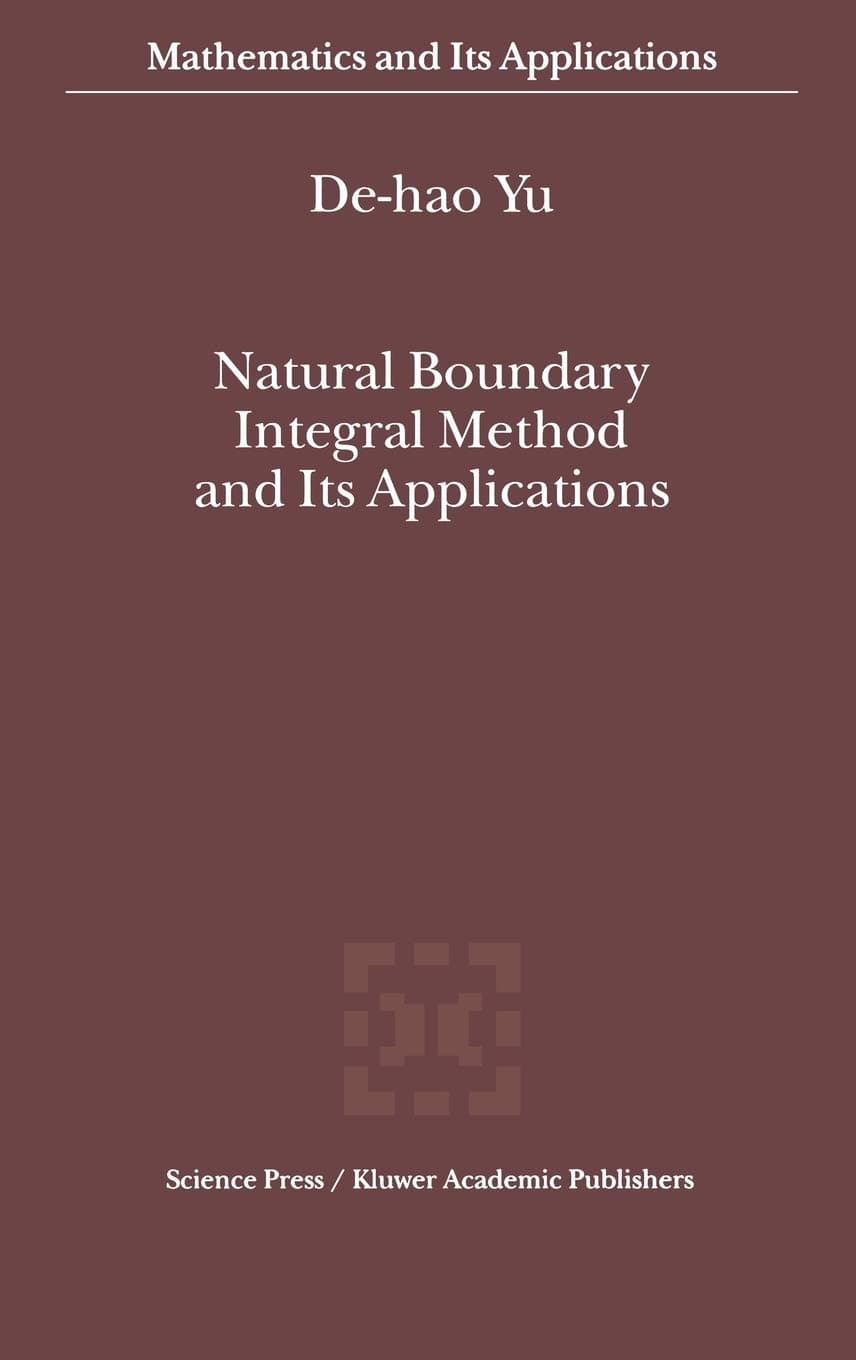 Natural Boundary Integral Method and Its Applications (Mathematics and Its Applications, 539)