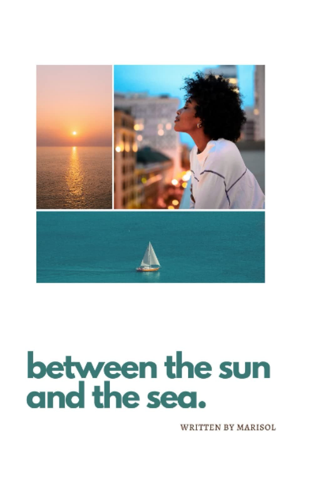between the sun and the sea