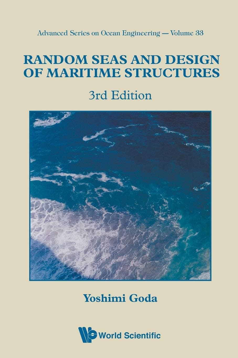 Random Seas And Design Of Maritime Structures (3Rd Edition) (Advanced Ocean Engineering)