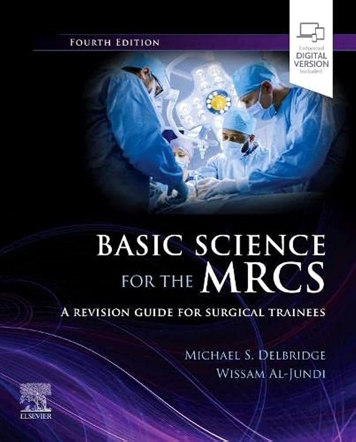 BASIC SCIENCE FOR THE MRCS A REVISION GUIDE FOR SURGICAL TRAINEES WITH ACCESS CODE 4ED (PB 2023)