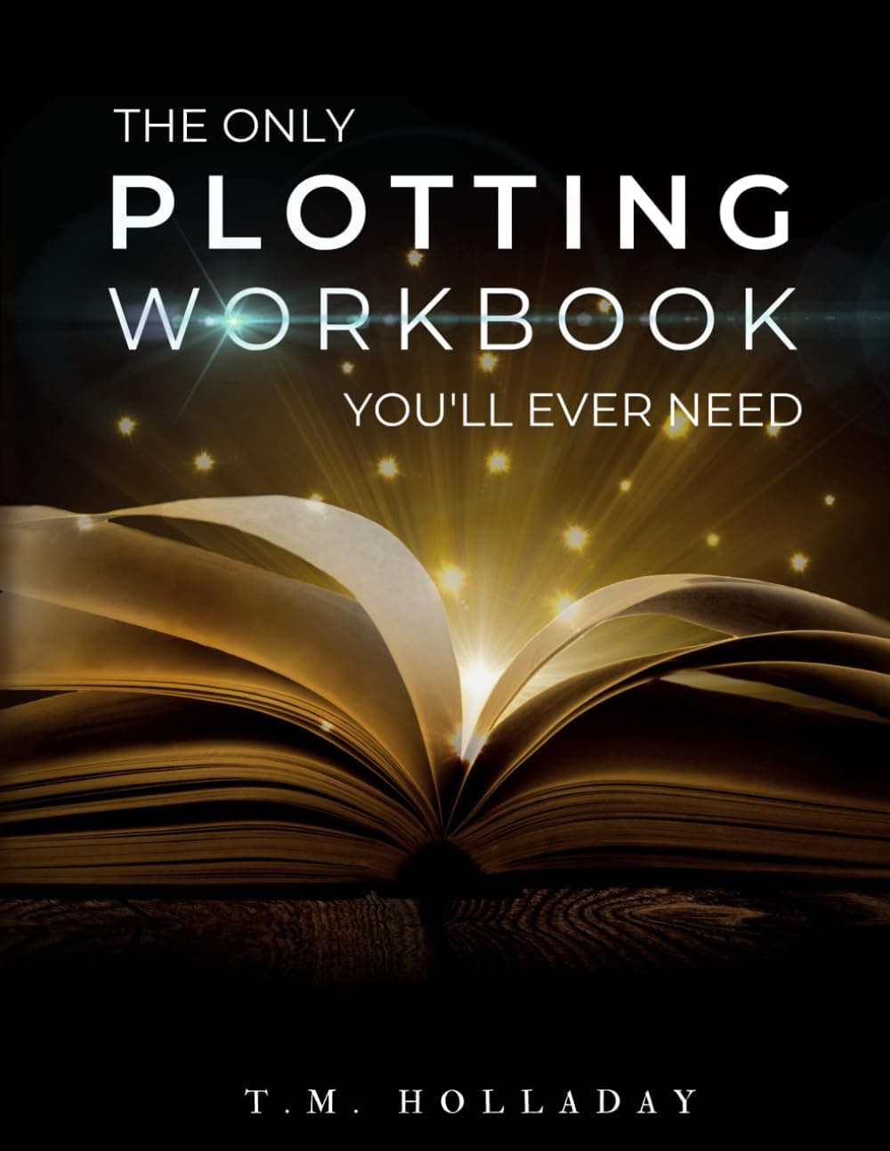 – The Only Plotting Workbook You'll Ever Need: Your Story Arc Journal (Series Bibles for Writers)