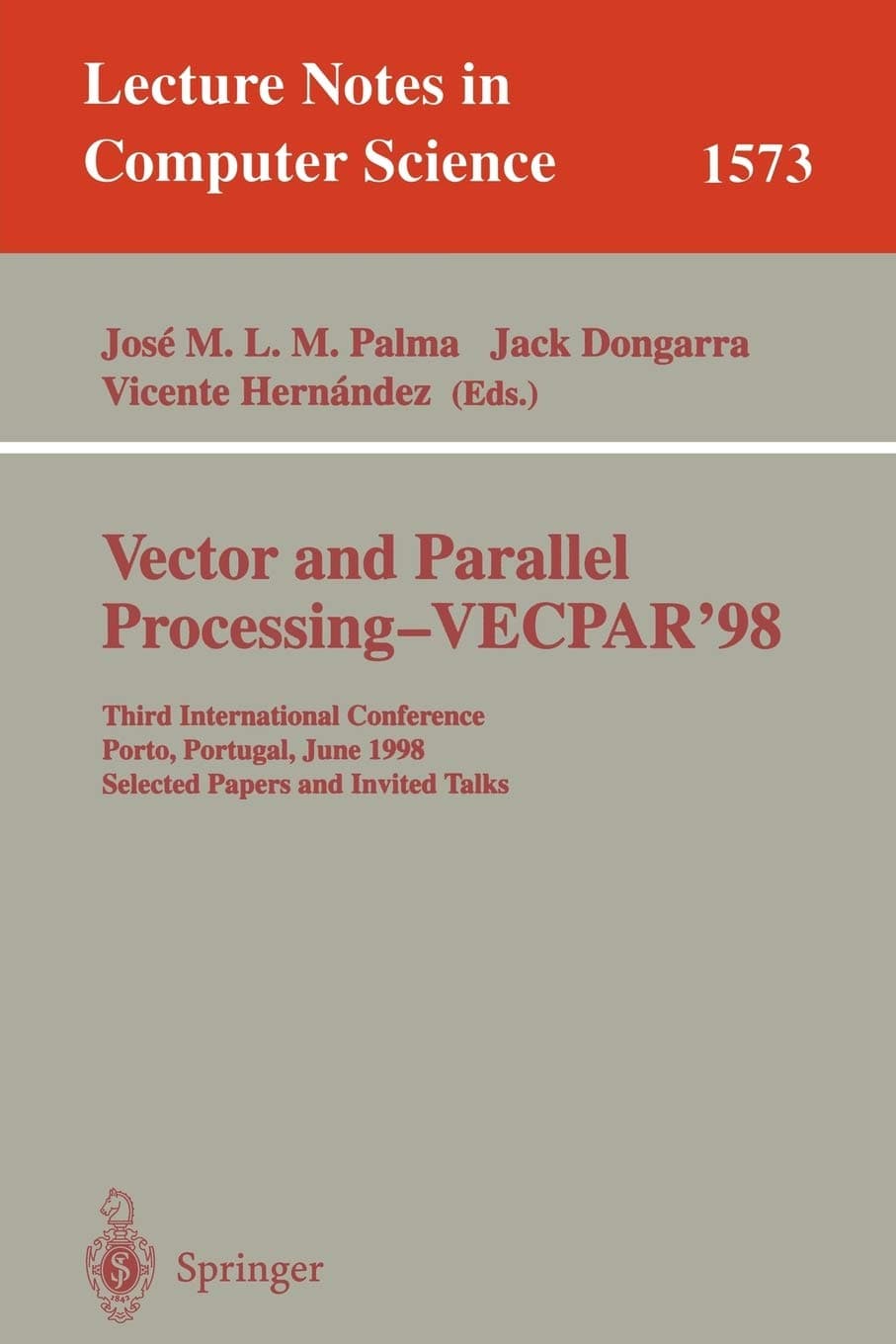 Vector and Parallel Processing - VECPAR'98: Third International Conference Porto, Portugal, June 21-23, 1998 Selected Papers and Invited Talks