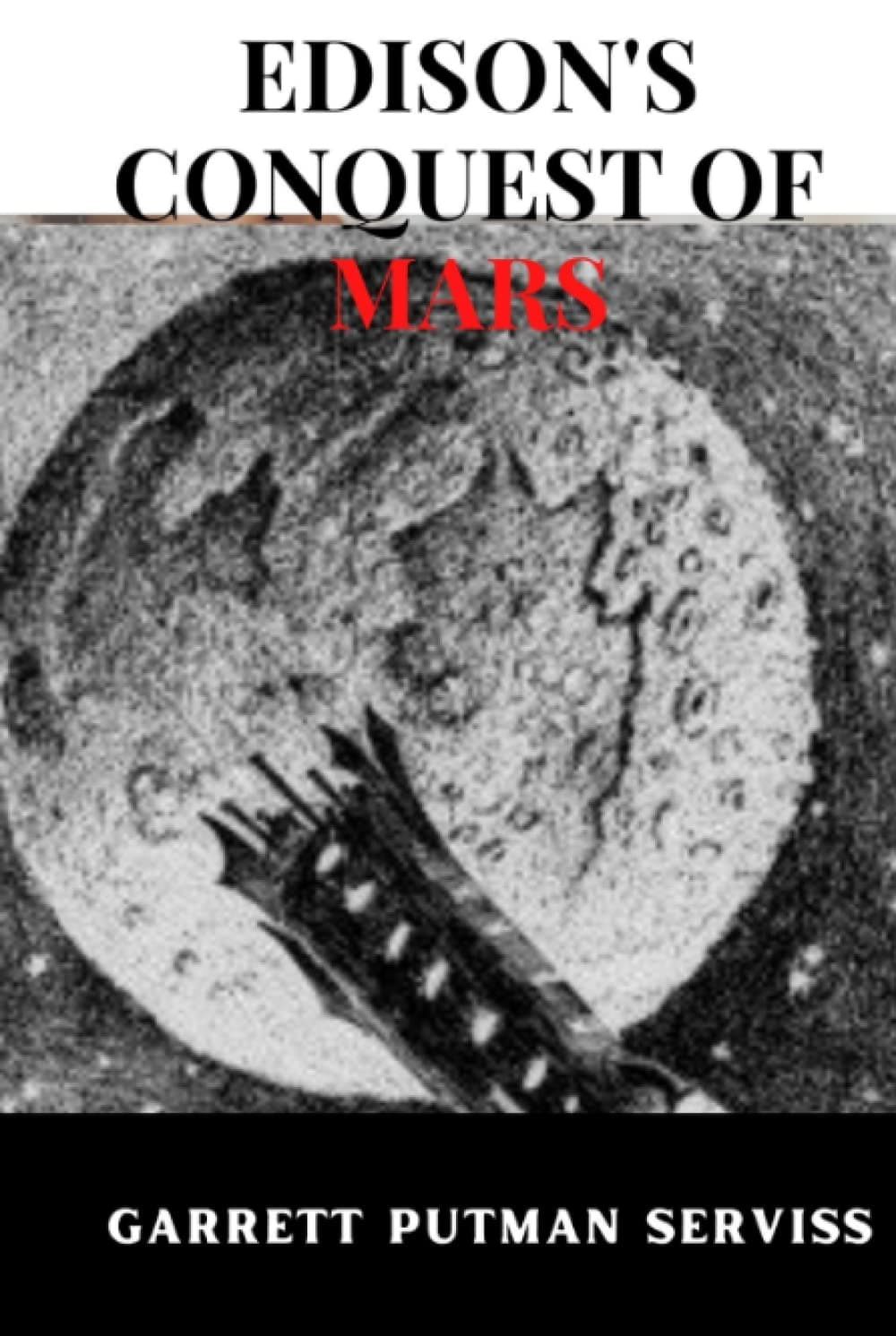 Edison's Conquest of Mars (Annotated) Kindle Edition