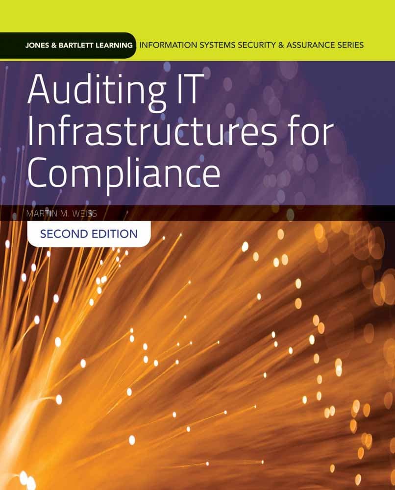 Auditing IT Infrastructures for Compliance (Information Systems Security & Assurance) Paperback – July 10, 2015