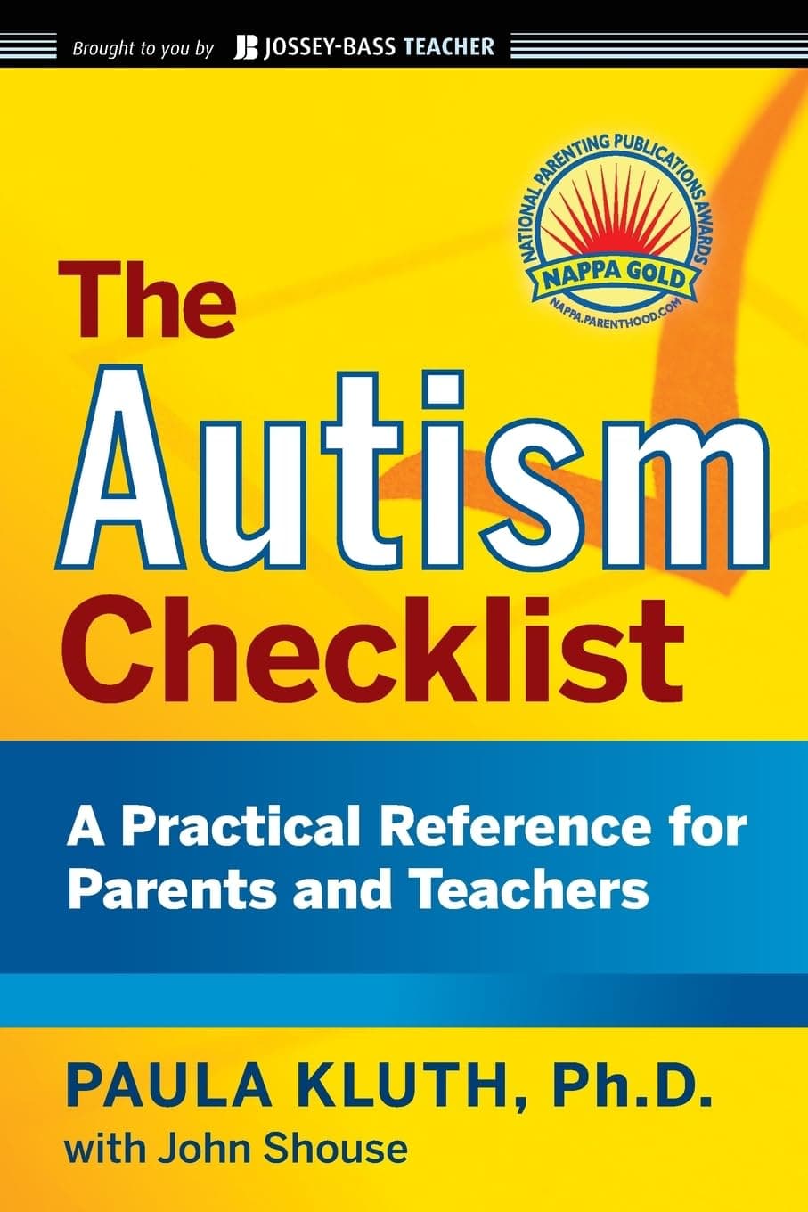 The Autism Checklist - A Practical Reference for Parents and Teachers: 2 (J-B Ed: Checklist)