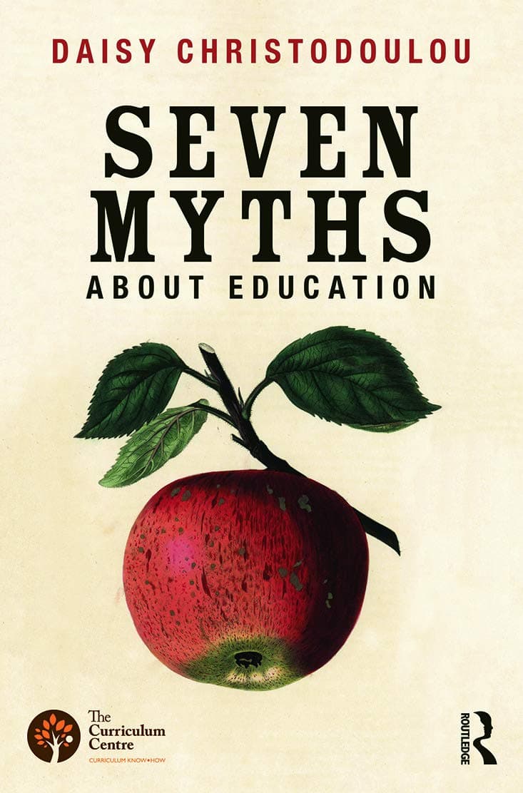 Seven Myths About Education 1st Edition