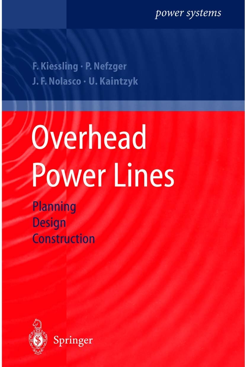 Overhead Power Lines: Planning, Design, Construction (Power Systems)