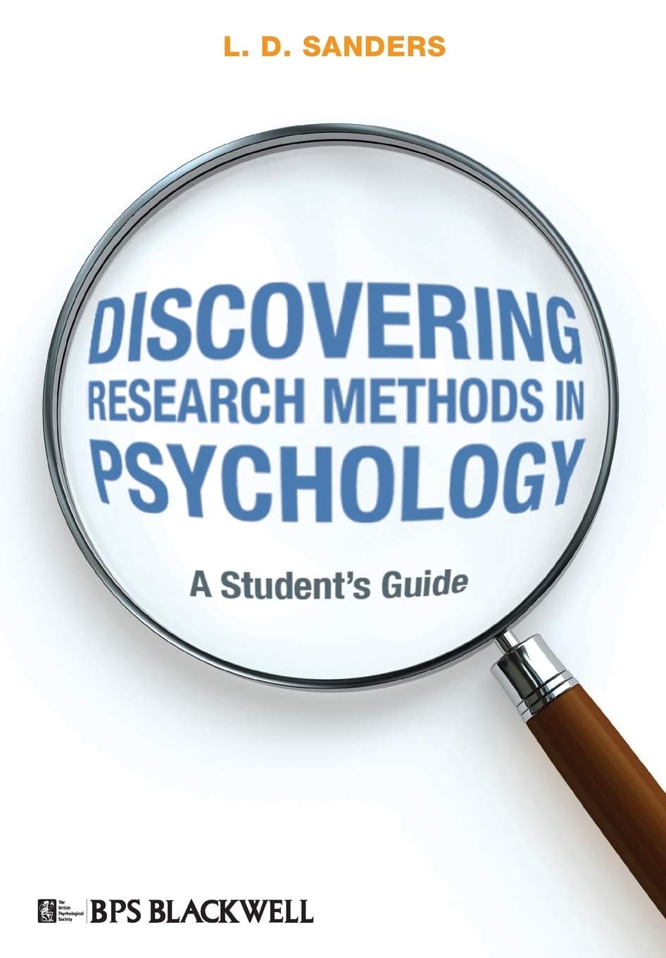 Discovering Research Methods in Psychology: A Student's Guide (BPS Textbooks in Psychology)