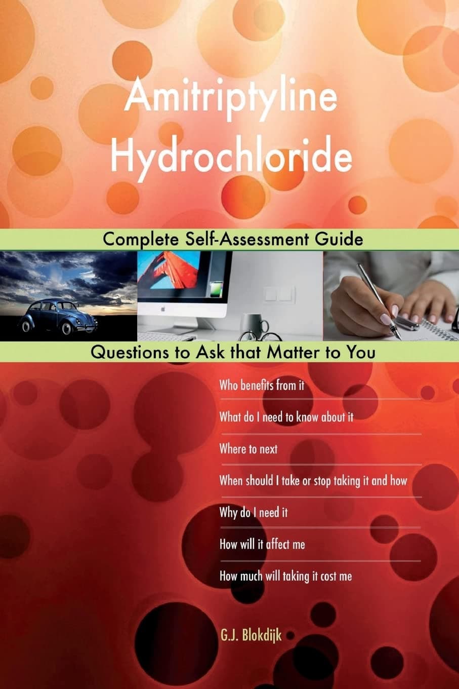 Amitriptyline Hydrochloride; Complete Self-Assessment Guide Paperback – Big Book, 29 January 2018
