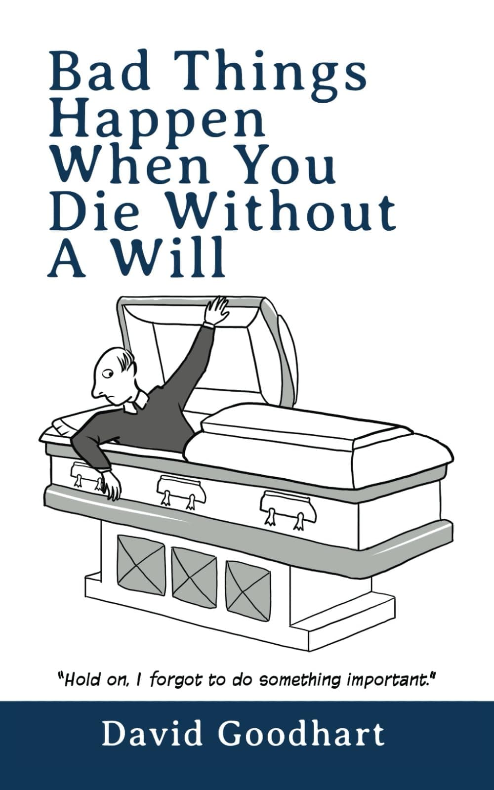 Bad Things Happen When You Die without a Will
