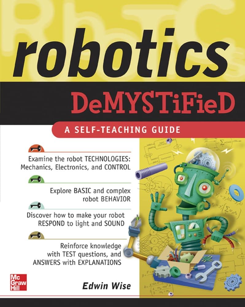 Robotics Demystified Paperback – November 10, 2004