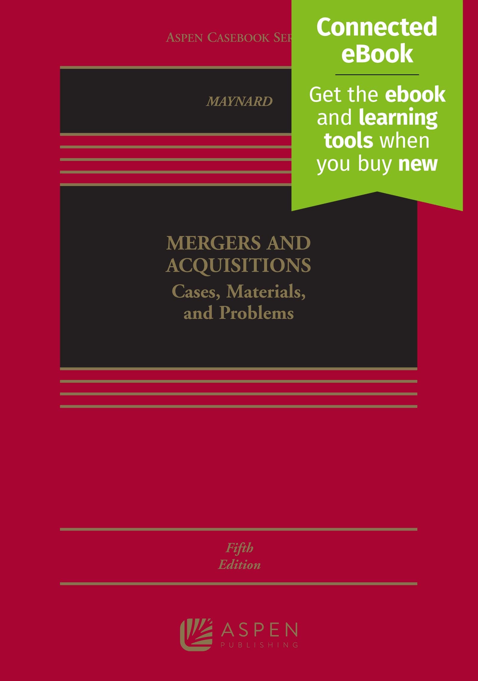 Mergers and Acquisitions: Cases, Materials, and Problems (Aspen Casebook)