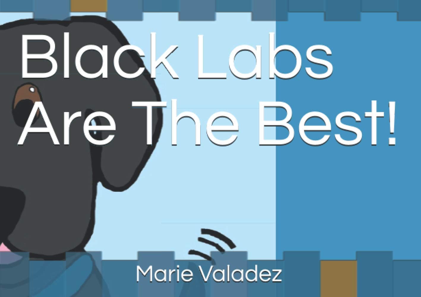 Black Labs Are The Best!