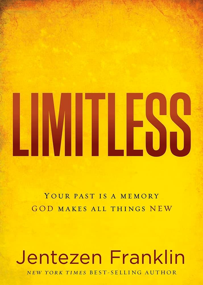 Limitless: Your Past is a Memory. God Makes All Things New.