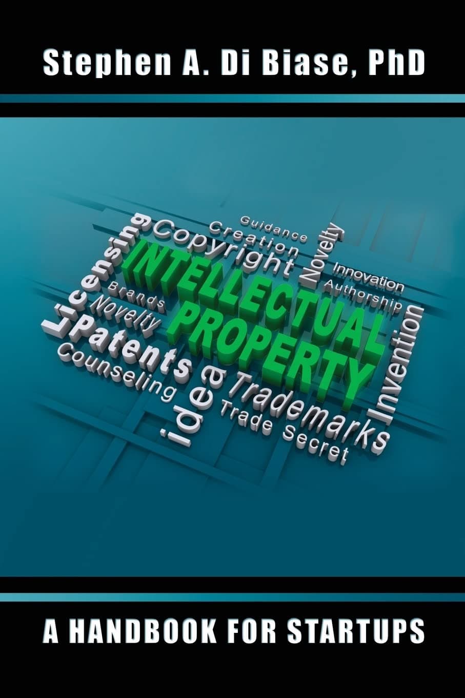 Intellectual Property: A Handbook for Startups