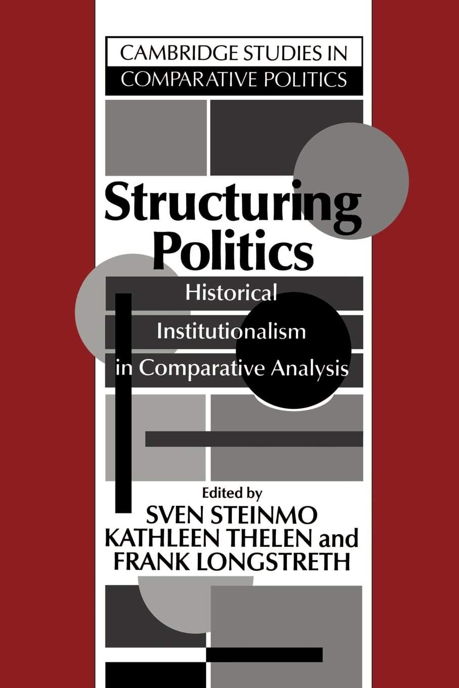 Structuring Politics (Cambridge Studies in Comparative Politics)