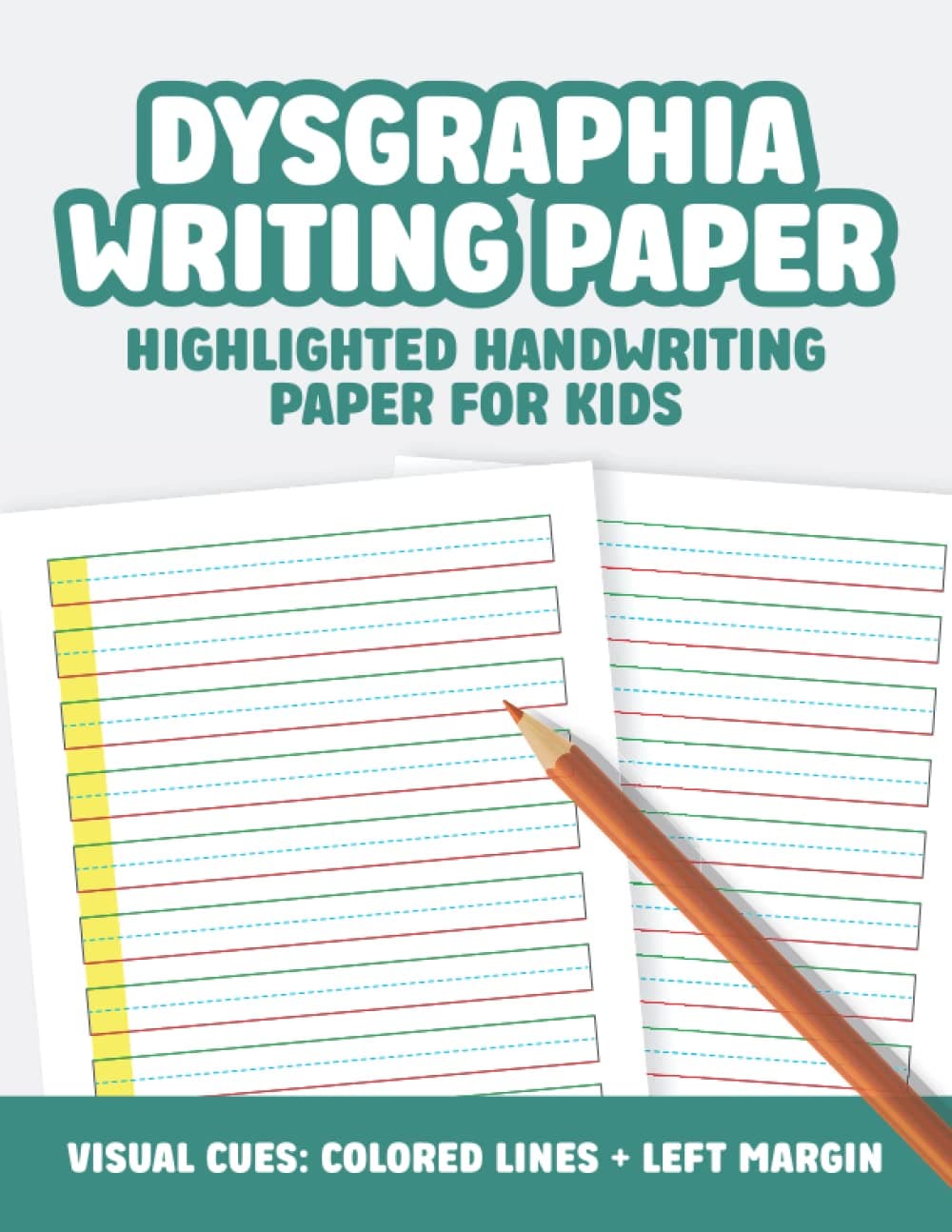 Dysgraphia Writing Paper | Adaptive Highlighted Handwriting Practice Paper: Visual Cues with Colored Lines and Left Margins for Kids