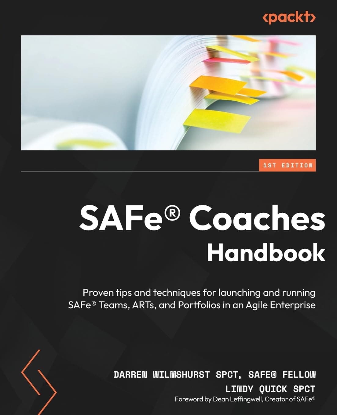 SAFe® Coaches Handbook: Proven tips and techniques for launching and running SAFe® Teams, ARTs, and Portfolios in an Agile Enterprise
