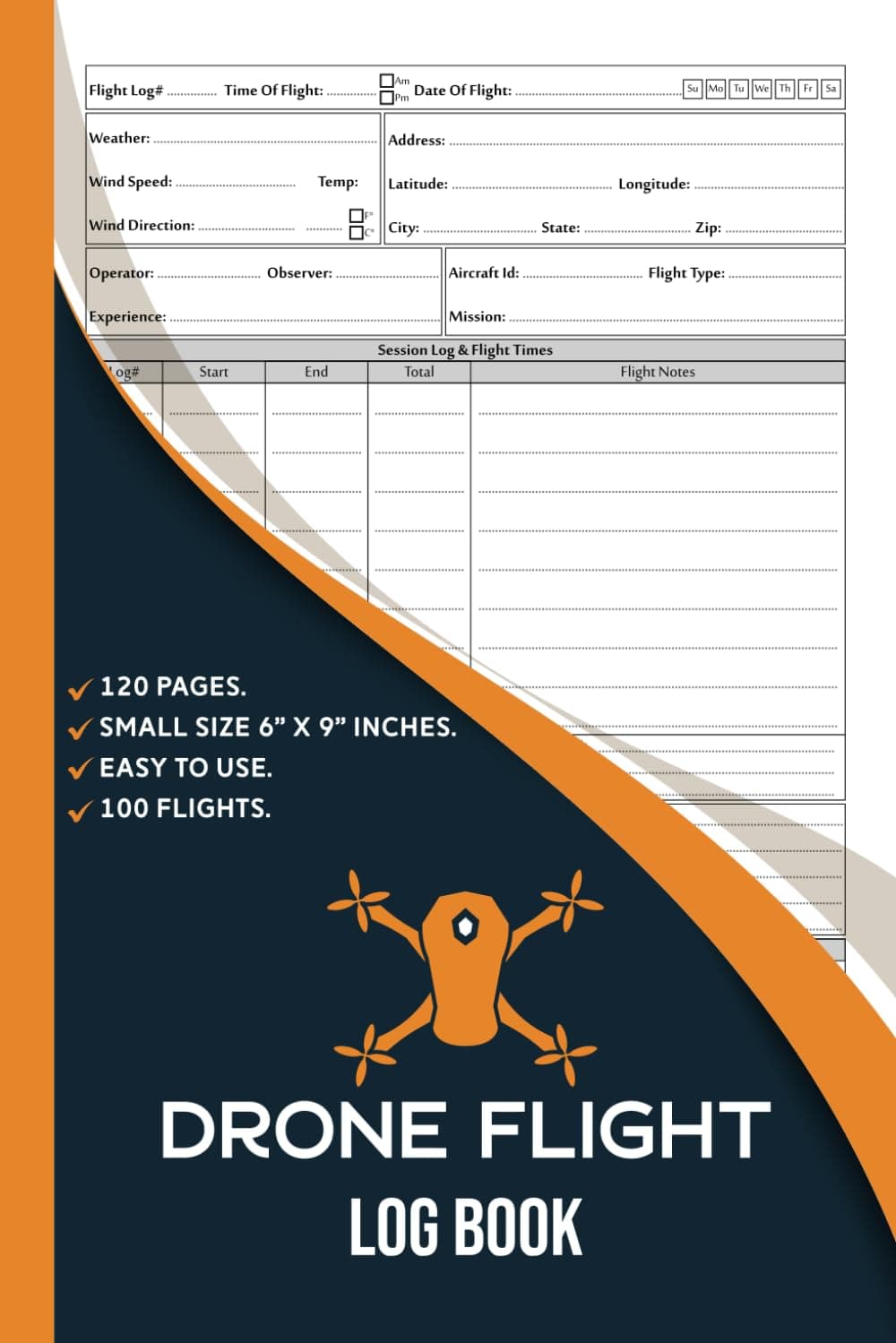 Drone Flight Log Book | Drone Pilot Log Book | Logbook For Tracking Your Uas Flight & Maintenance & Repair | Small Size.