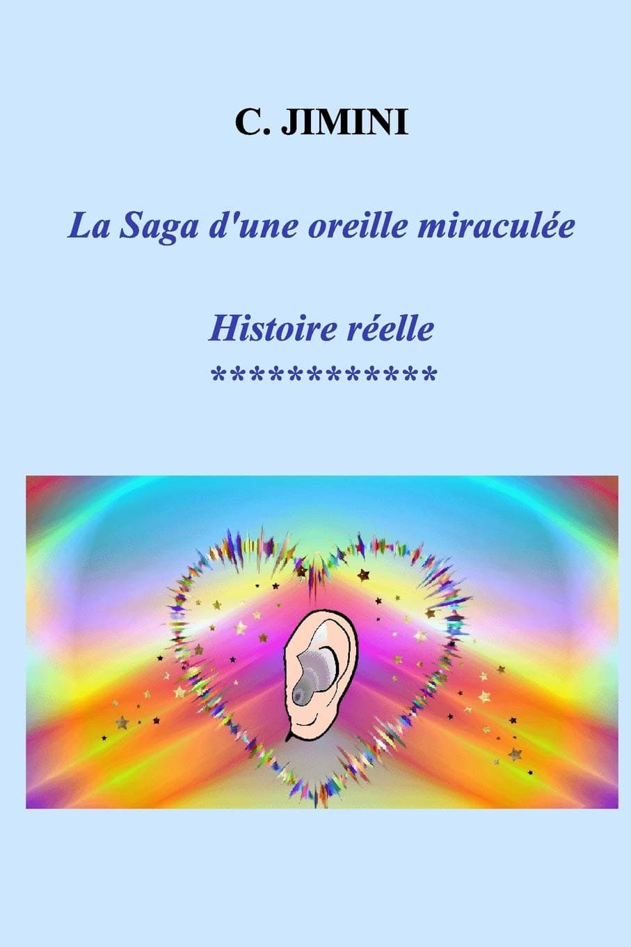 La Saga d'une oreille miracule