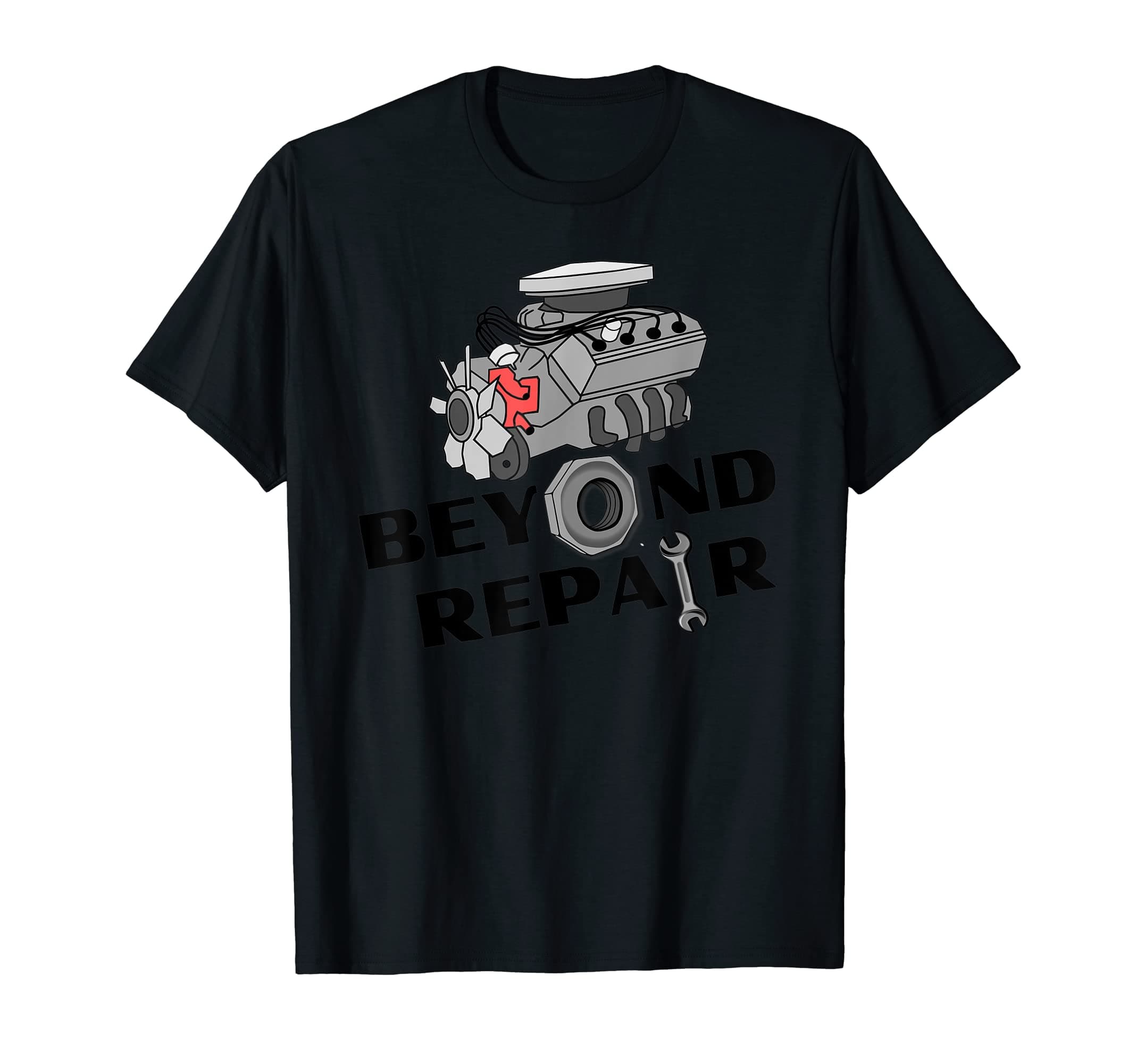 Beyond Repair Mechanic Workshop Dad Joke EngineerCool Engine Auto Mechanic Engineer Workshop Handyman Garage T-Shirt