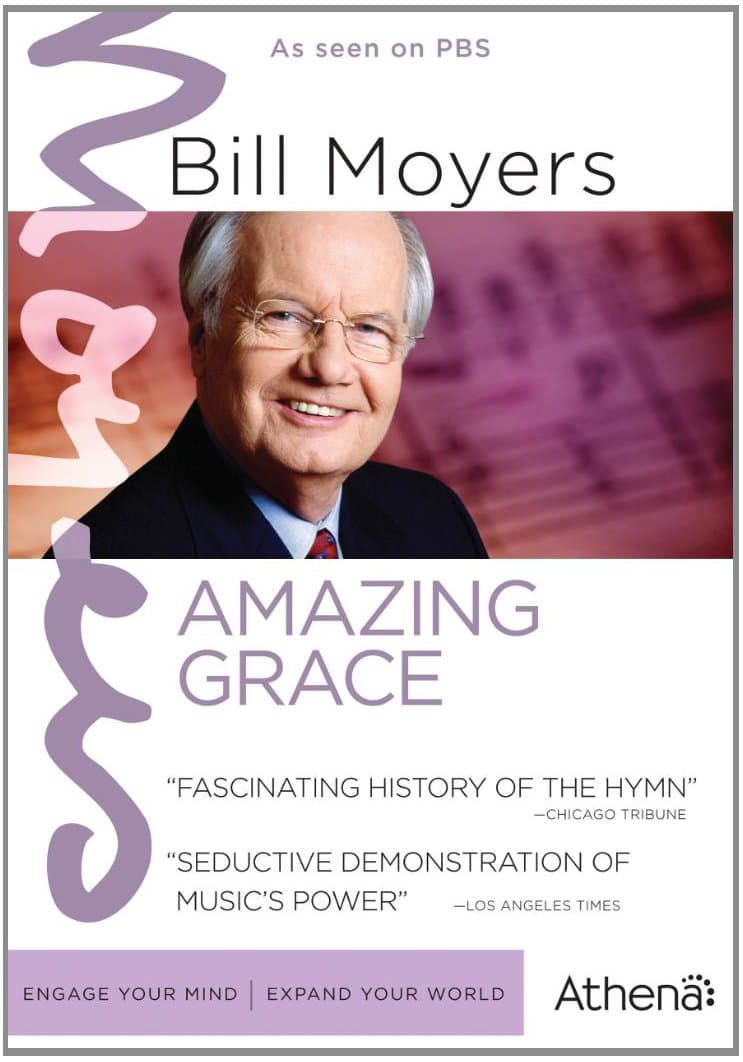 BILL MOYERS: AMAZING GRACE