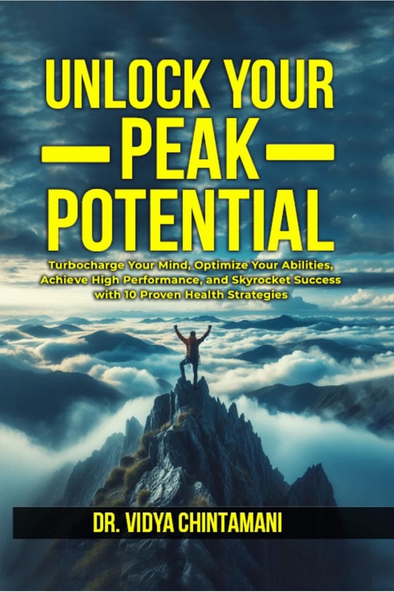 UNLOCK YOUR PEAK POTENTIAL: Turbocharge Your Mind, Optimize Your Abilities, and Achieve High Performance and Success with 10 Proven Health Strategies Paperback – 26 February 2024