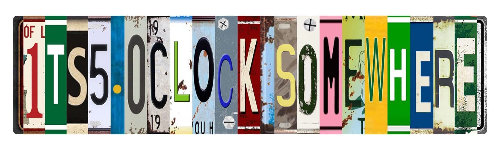 Five O Clock Somewhere Sign metal tin sign Fun Kitchen Decor Garage Home Bar Diner Pub Outdoor Bar Accessories Street Bedroom Wall Decor Poster 4x16 inch Tin Sign