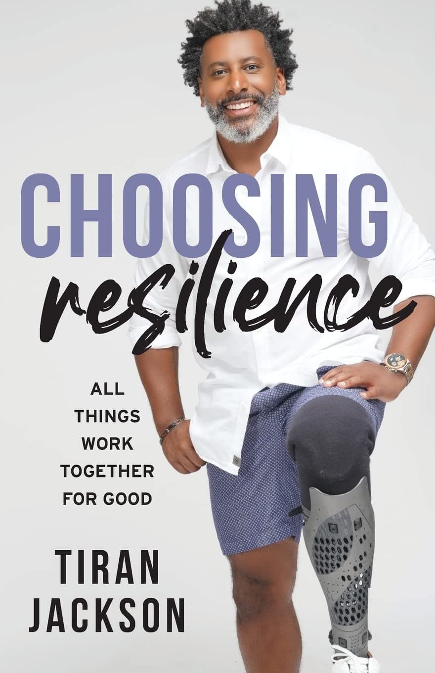 Choosing Resilience: All Things Work Together for Good