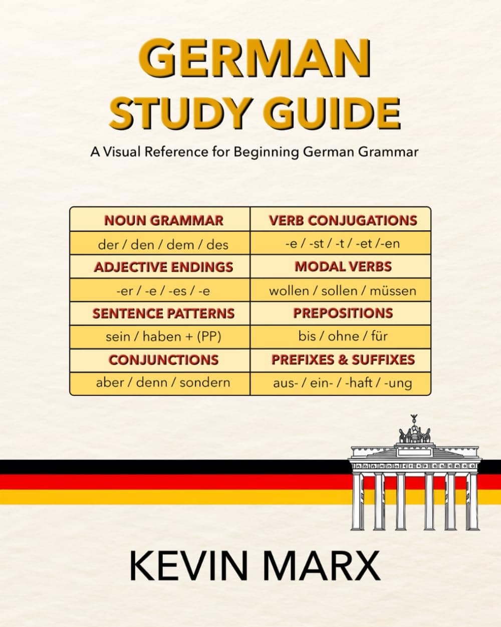 German Study Guide: A Visual Reference for Beginning German Grammar (Speak German in 90 Days)