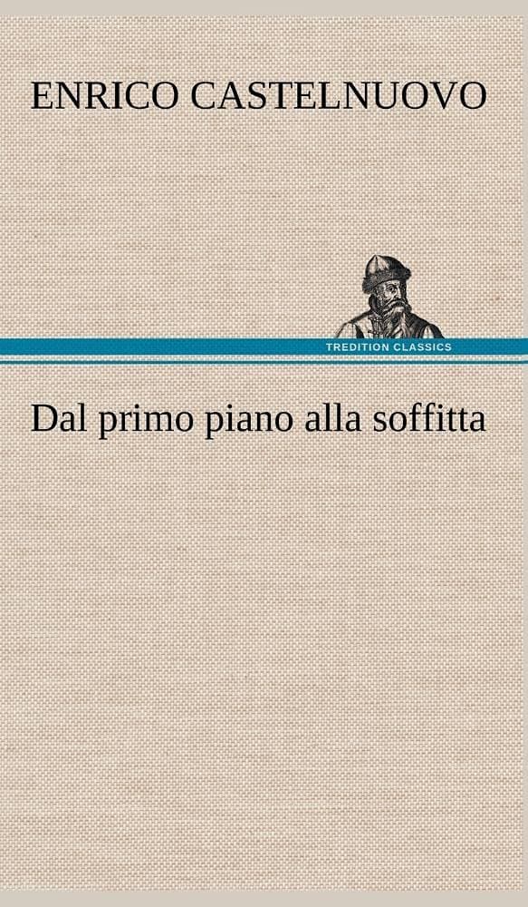 Dal primo piano alla soffitta