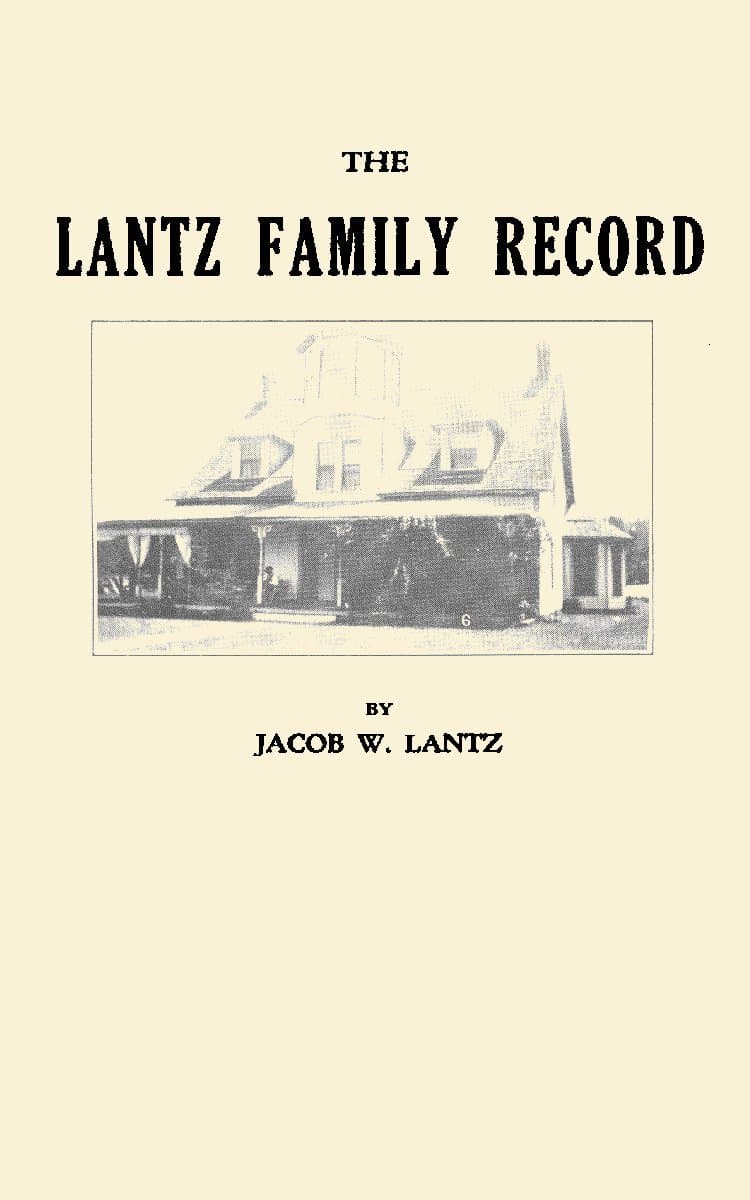 The Lantz Family Record;