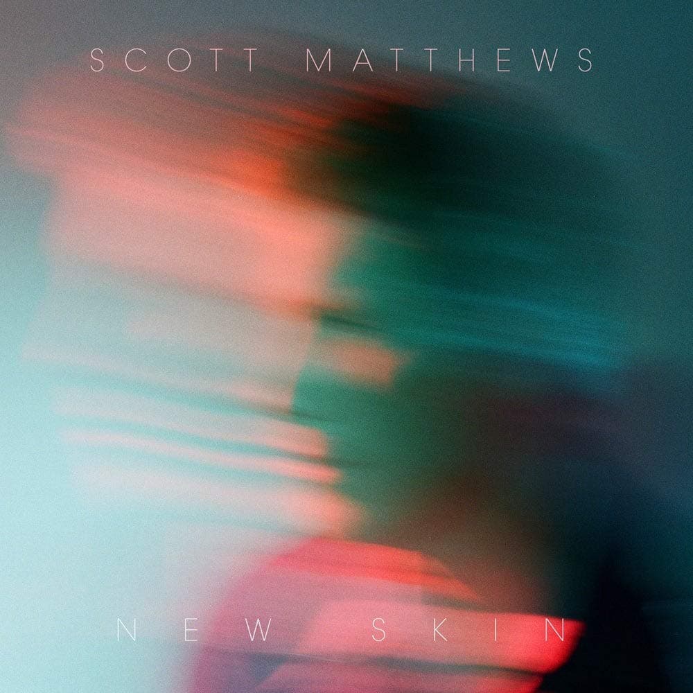 Scott Matthews - New Skin