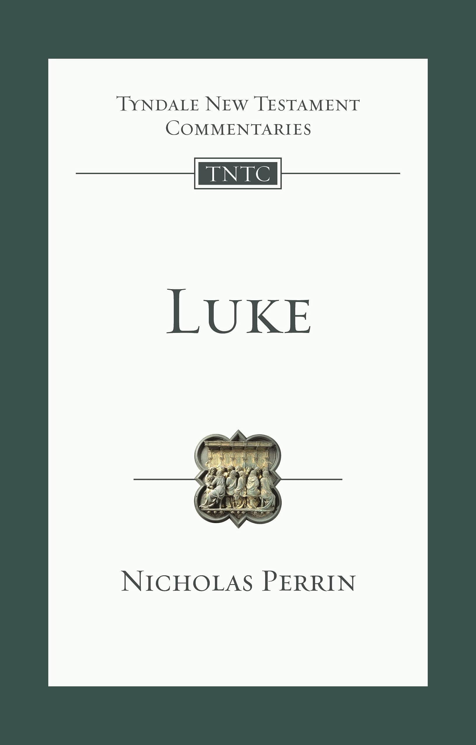 Luke: An Introduction And Commentary (Tyndale New Testament Commentary)