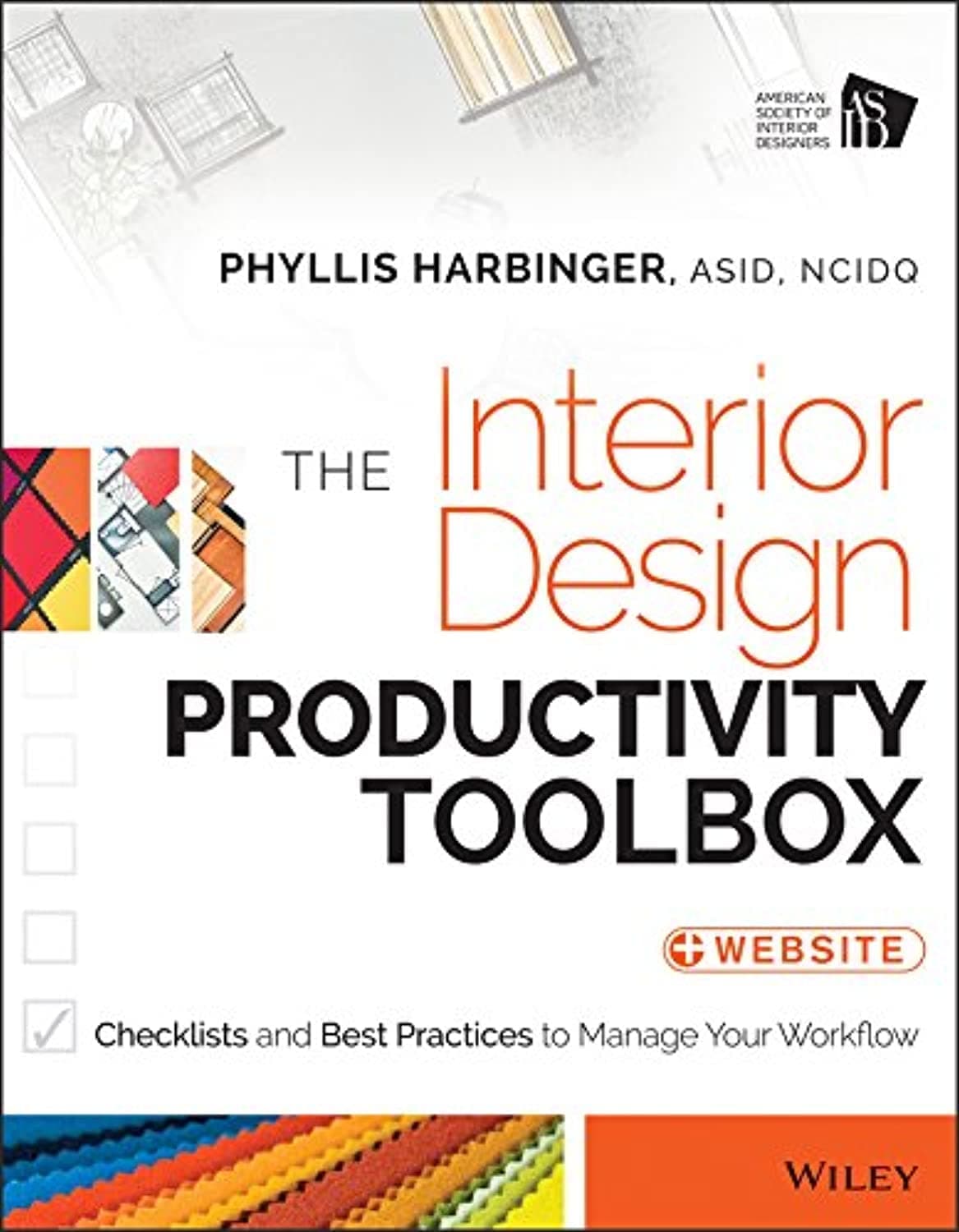 WILEY The Interior Design Productivity Toolbox: Checklists and Best Practices to Manage Your Workflow