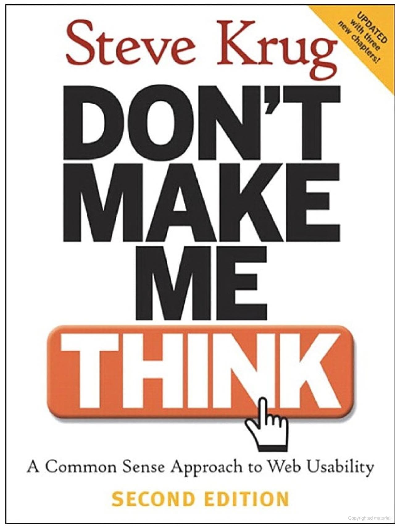 Don't Make Me Think: A Common Sense Approach to Web Usability, 2nd Edition