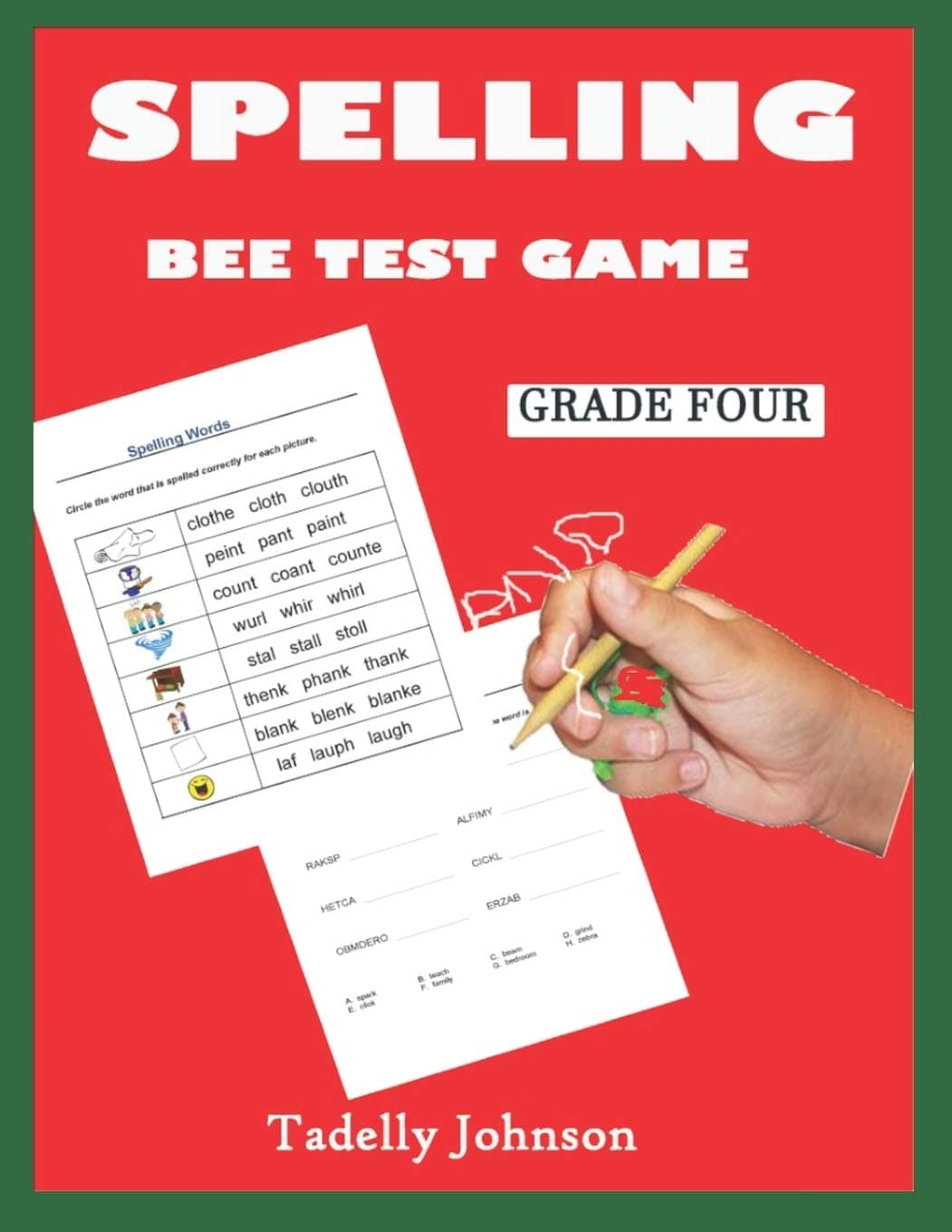 SPELLING BEE TEST GAME GRADE FOUR: SPELLING BEE TEST GAME GRADE THREE; SPELLING BEE TEST GRADE 2-5;SPELLING WORD DICTIONARY; PRACTICING SPELLING WORD ... WORKBOOK GRADE 2-5,SPELLING GAME GRADE 2-5