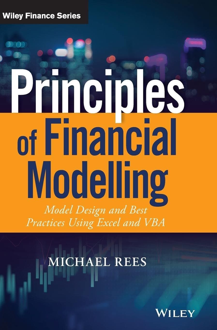 Principles of Financial Modelling: Model Design and Best Practices Using Excel and VBA (The Wiley Finance Series)