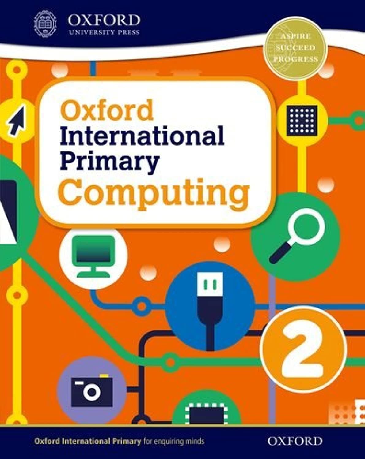 Oxford International Primary Computing: Student Book 2 Paperback – 5 Feb. 2015