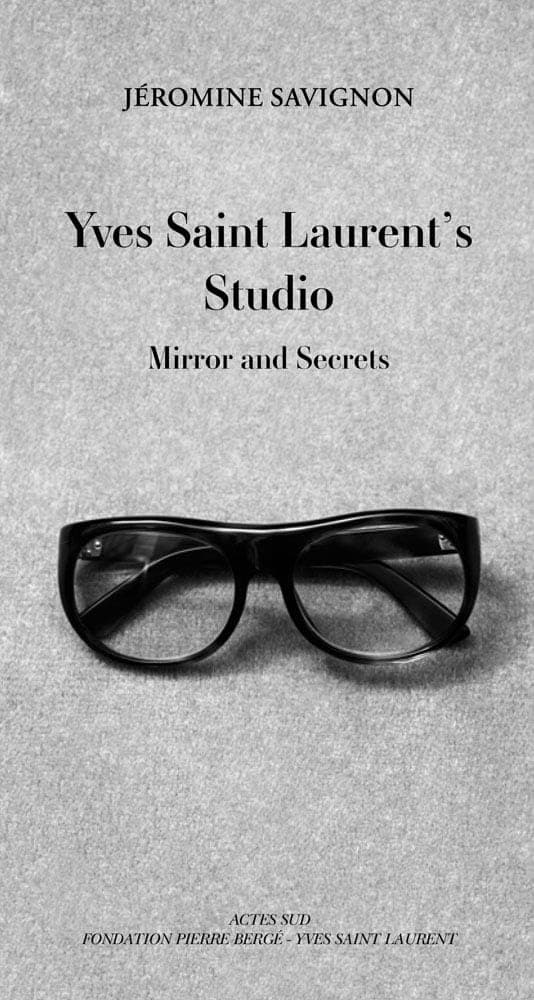 Yves Saint Laurent's Studio: Mirrors and Secrets