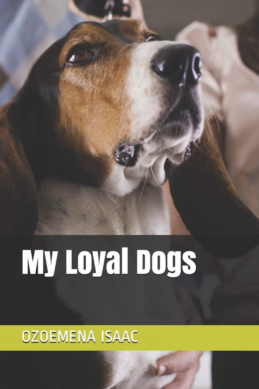 My Loyal Dogs: 1 (Pets)