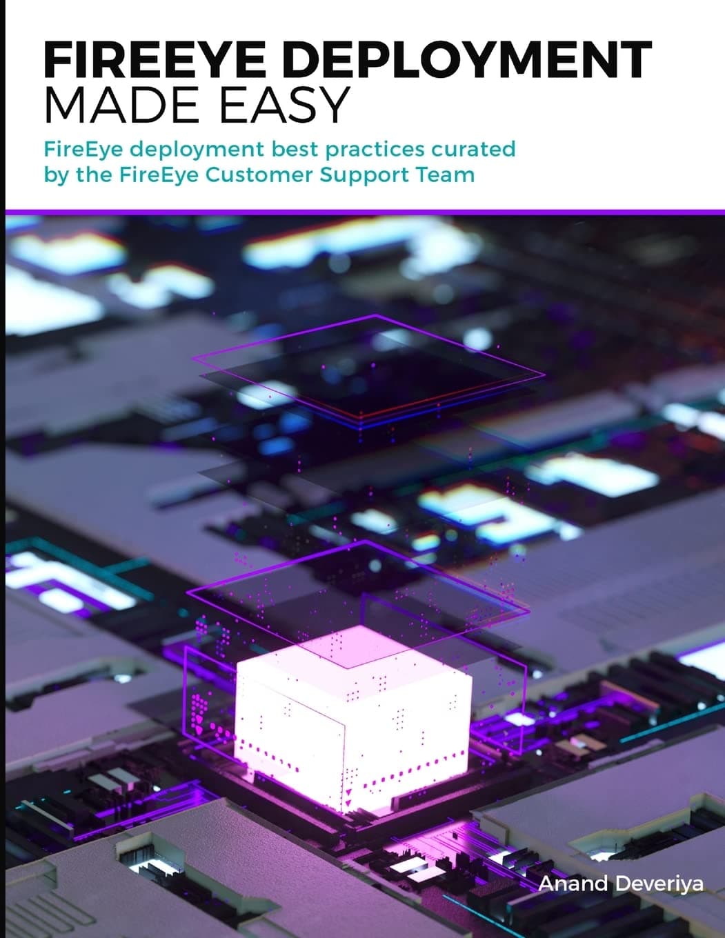 FireEye Deployment Made Easy Paperback – February 21, 2018