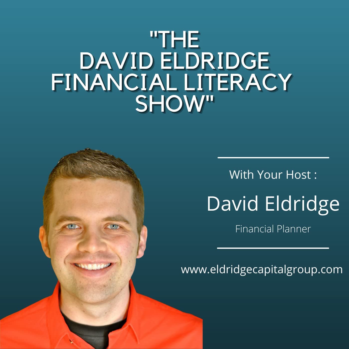 The David Eldridge Financial Literacy Show