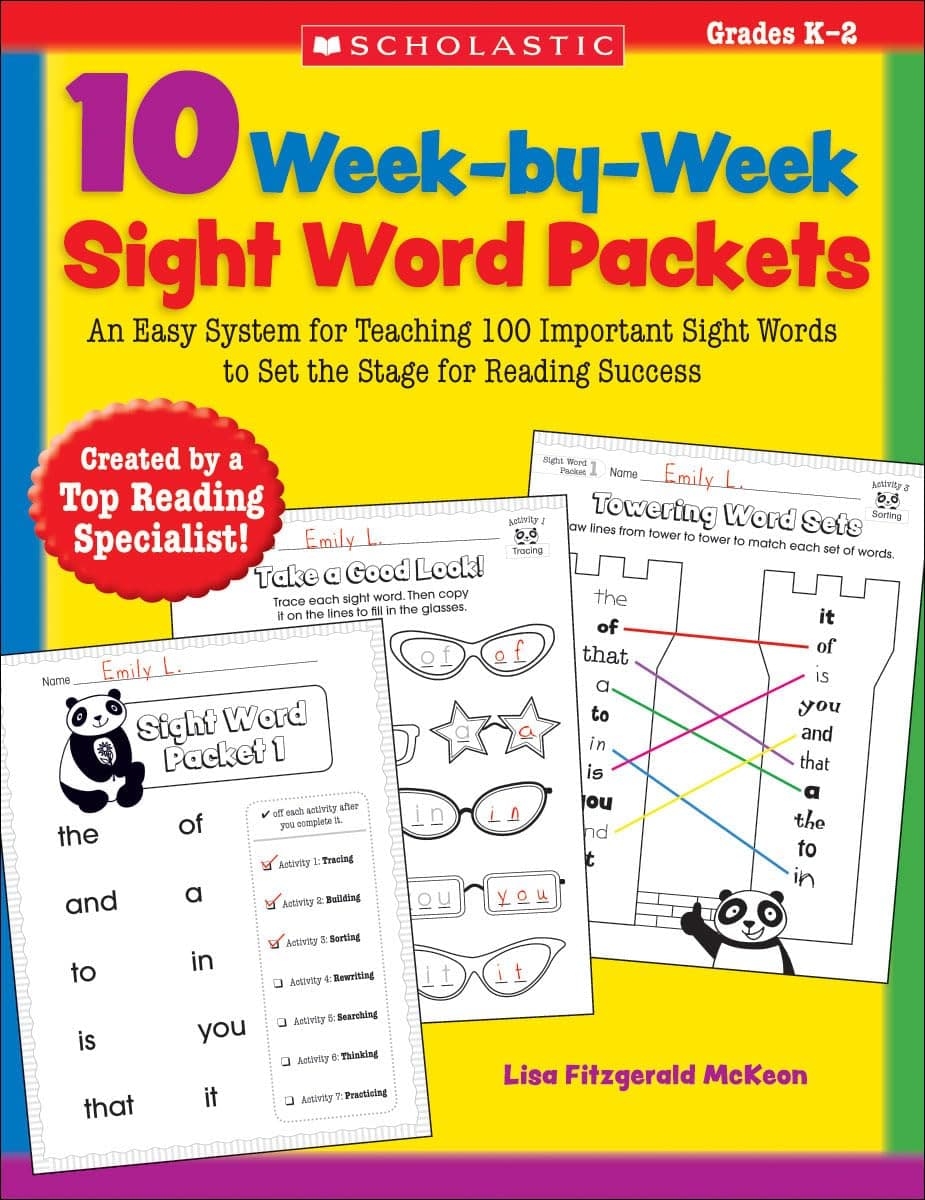 10 Week-by-Week Sight Word Packets: An Easy System for Teaching 100 Important Sight Words to Set the Stage for Reading Success