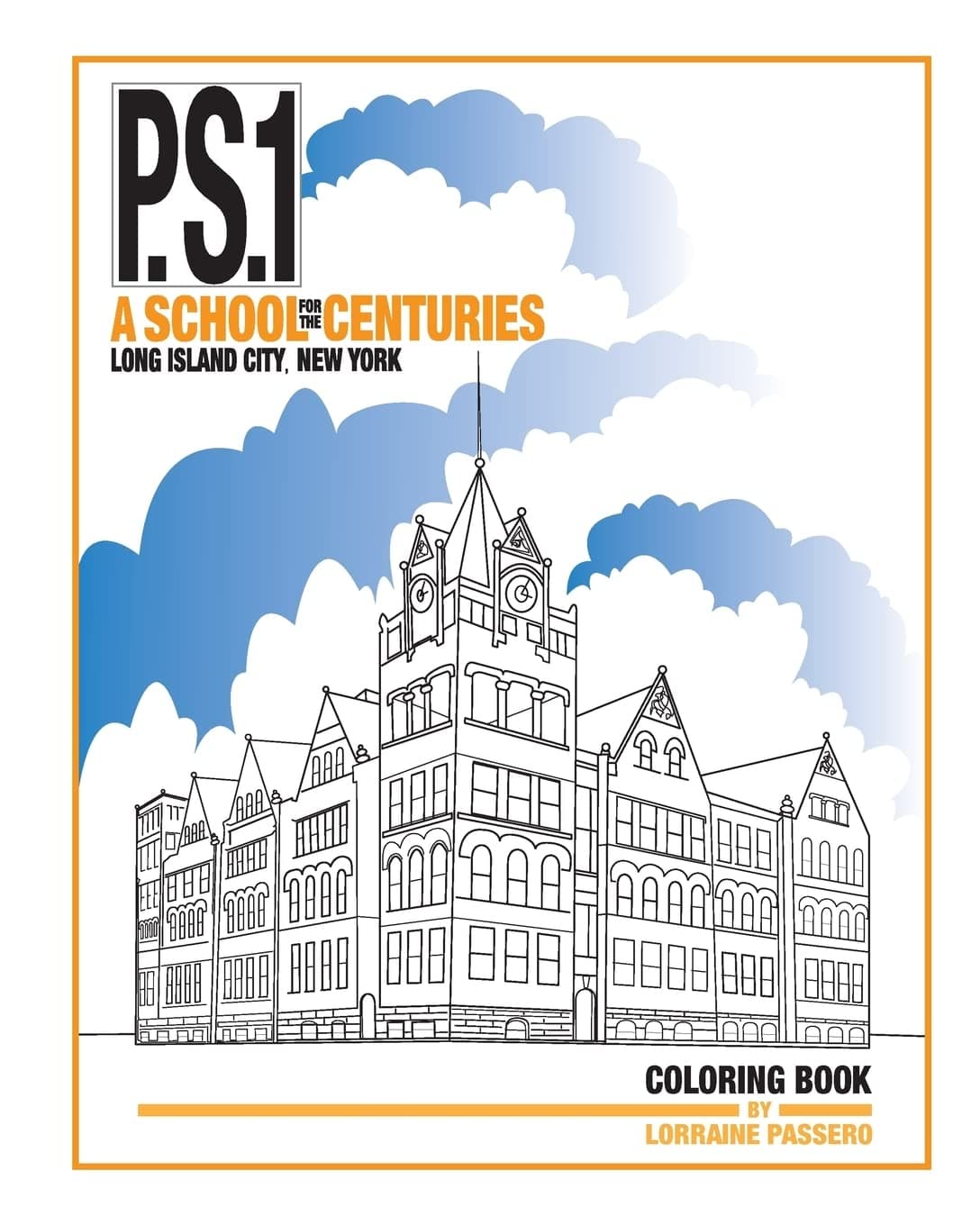 P.S.1: A School for the Centuries