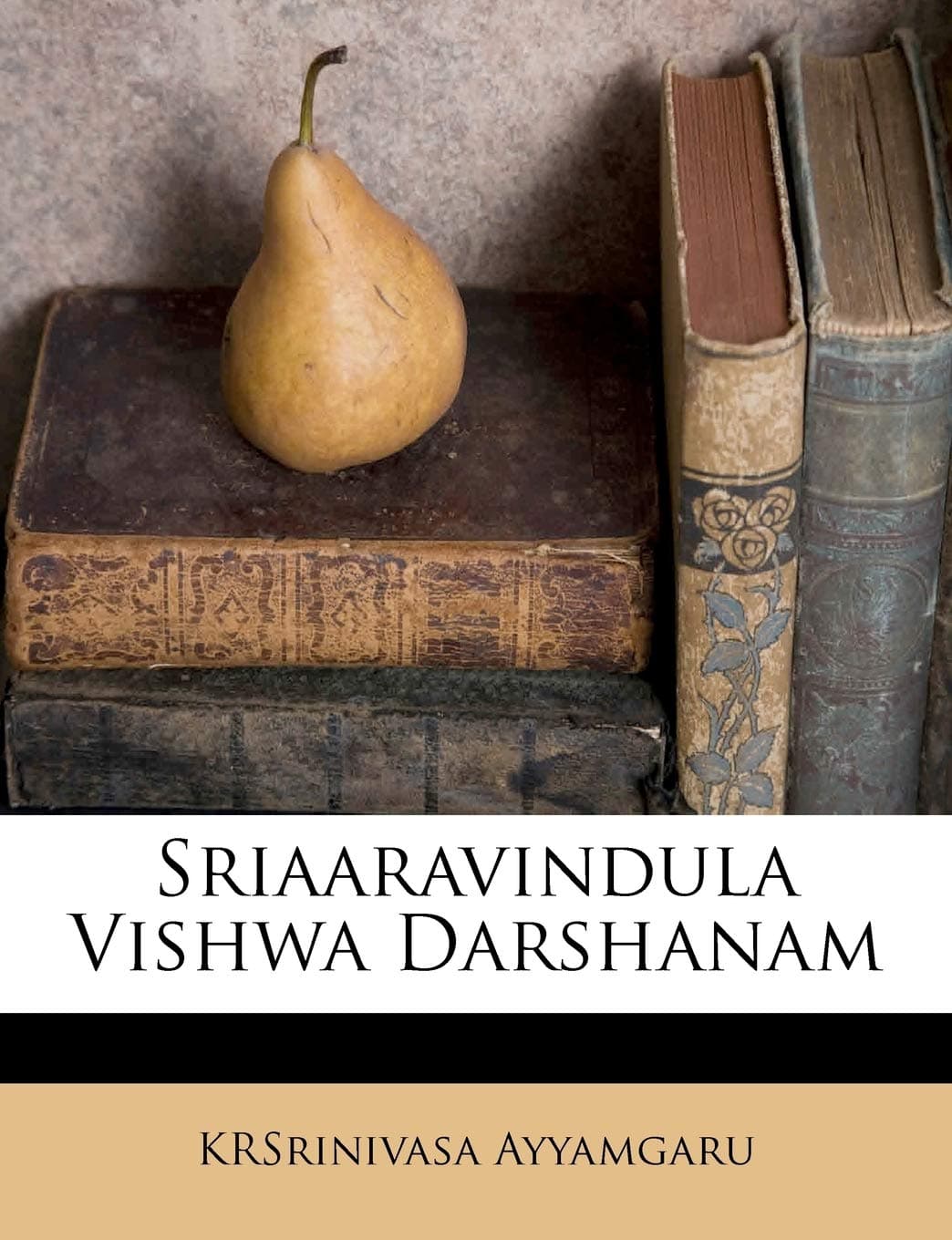 Sriaaravindula Vishwa Darshanam