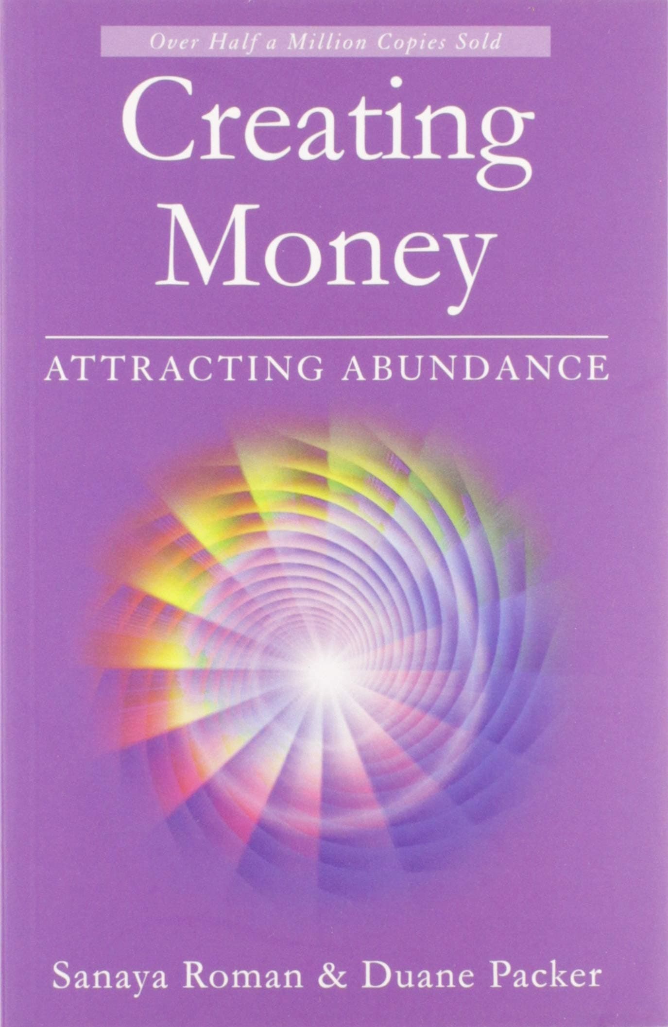 Creating Money: Attracting Abundance
